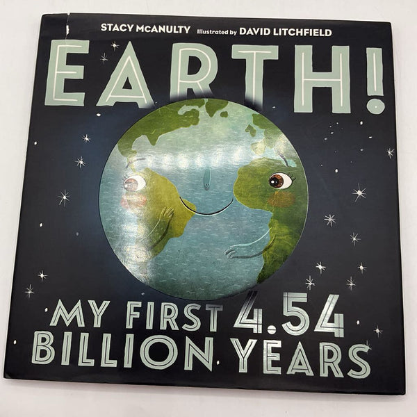 Earth! My First 4.54 Billion Years (hardcover)