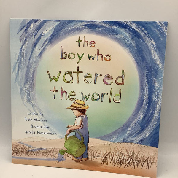The Boy Who Watered the World (paperback)