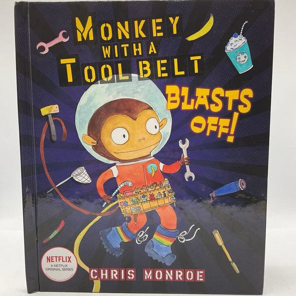 Monkey With a Tool Belt Blasts Off (hardcover)