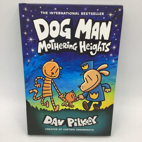 Dog Man: Mothering Heights (hardcover)