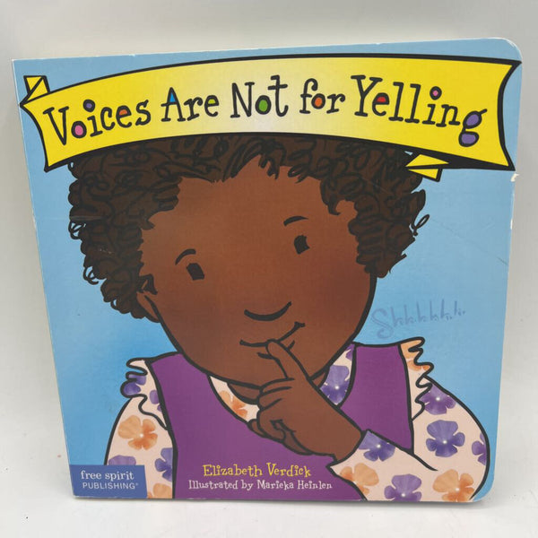 Voices Are Not For Yeling (board book)