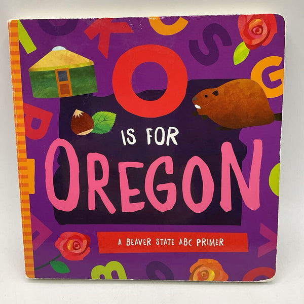 O is For Oregon (board book)