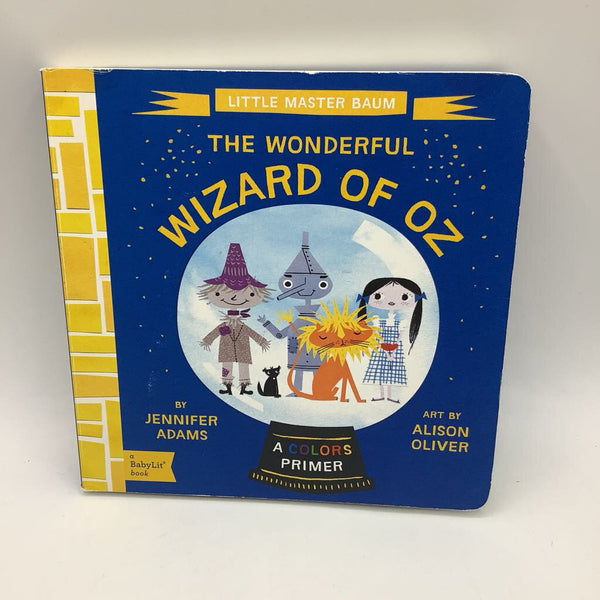 The Wonderful Wizard of Oz: A Colors Primer (board book)