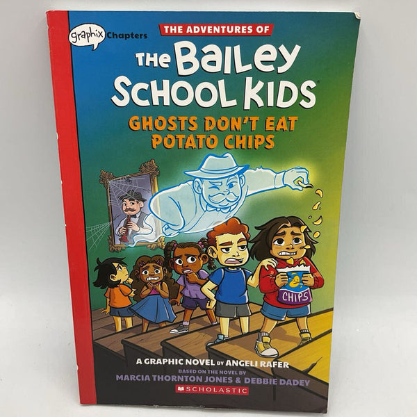 The Bailey School Kids: Ghosts Don't Eat Potato Chips (paperback)