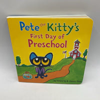 Pete the Kitty's First Day of Preschool (board book)