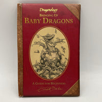 Dragonology: Bringing Up Baby Dragons (hardcover)