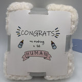 White NEW Fleece Blanket "Congrats on making a 'lil human"