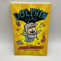 Dolphin Girl: Trouble in Pizza Paradise (paperback)