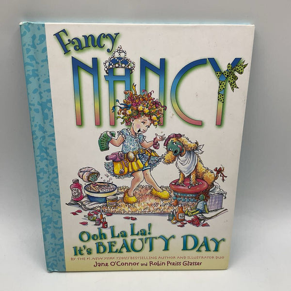 Fancy Nancy: Ooh La La! It's a Beautiful Day (hardcover)