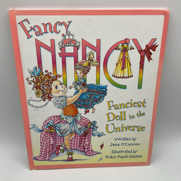 Fancy Nancy: Fanciest Doll in the Universe (hardcover)