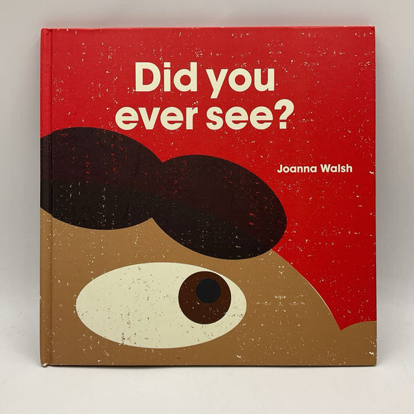 Did You Ever See? (hardcover)