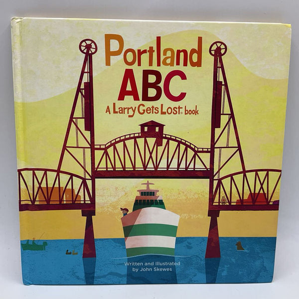 Portland ABC: A Larry Gets Lost Book (hardcover)