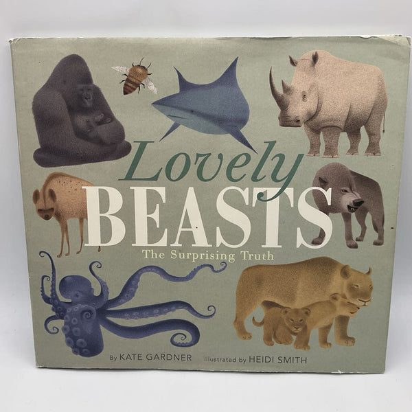 Lovely Beasts: The Surprising Truth (hardcover)