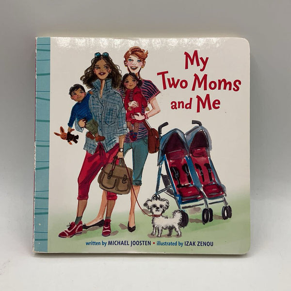 My Two Moms and Me(board book)