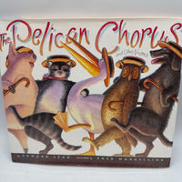 The Pelican Chorus (hardcover)