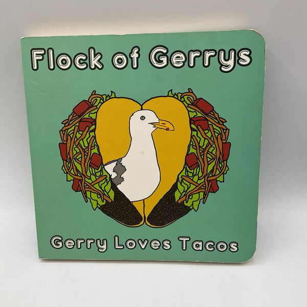 Flock of Gerry's: Gerry Loves Tacos (board book)