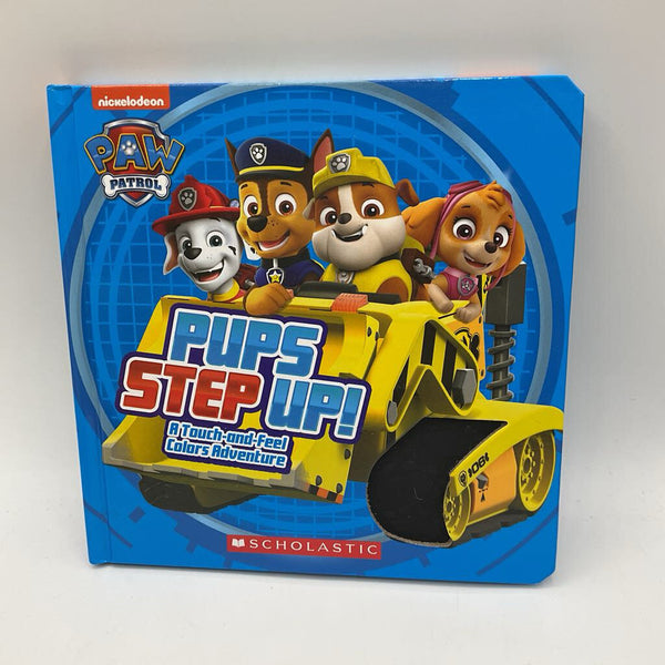 Paw Patrol: Pups Step Up! (board book)