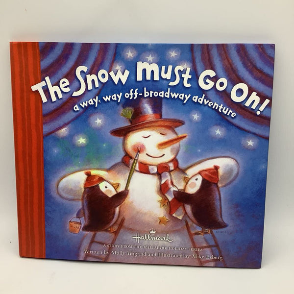 The Snow Must Go On! (hardcover)