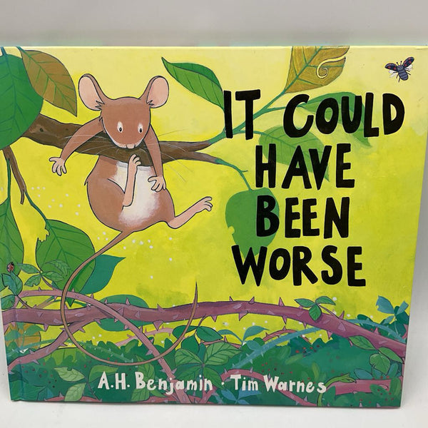 It Could Have Been Worse (hardcover)