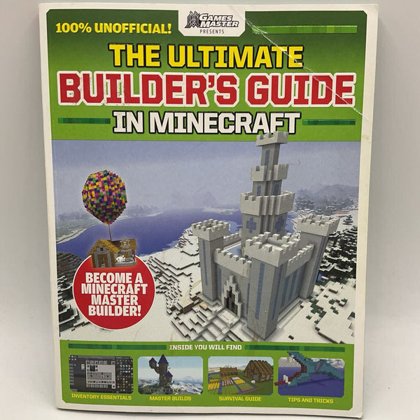 The Ultimate Builder's Guide in Minecraft (paperback)