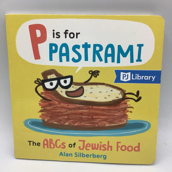 P is For Pastrami: The ABCs of Jewish Food (board book)