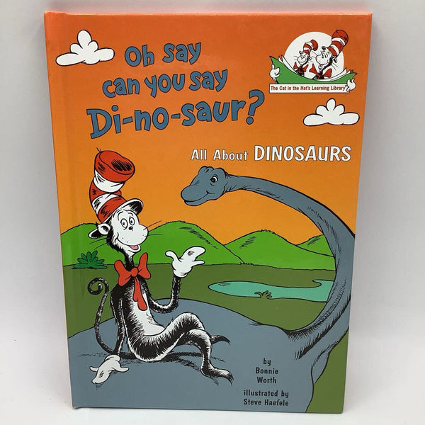 Oh Say Can You Say Di-no-saur? All About Dinosaurs (hardcover)