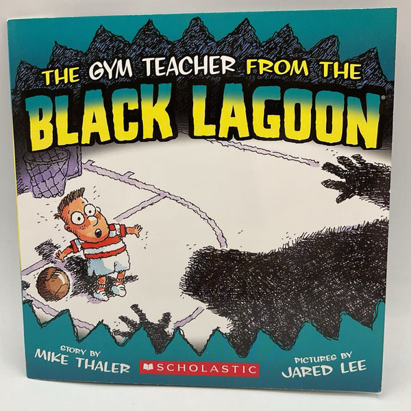 The Gym Teacher From the Black Lagoon (paperback)