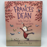 Frances Dean Who Loved to Dance (hardcover)