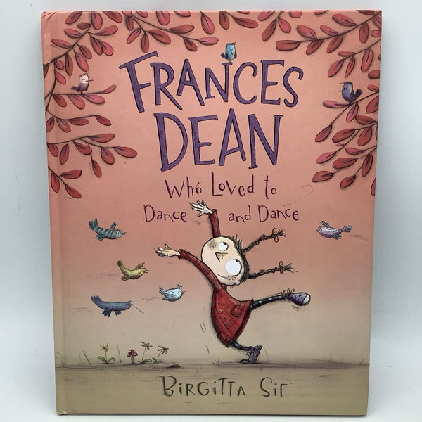 Frances Dean Who Loved to Dance (hardcover)