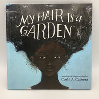 My Hair is a Garden (hardcover)