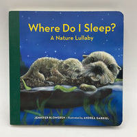 Where Do I Sleep? A Nature Lullaby (board book)