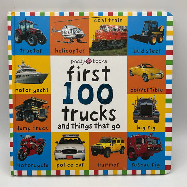 First 100 Trucks and Things that Go (board book)