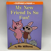 An Elephant & Piggie Book: My New Friend is So Fun! (hardcover)