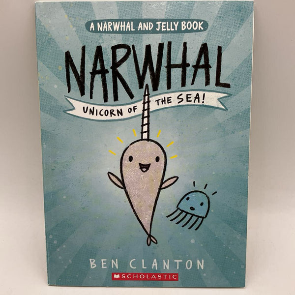 Narwhal, Unicorn of the Sea! (paperback)