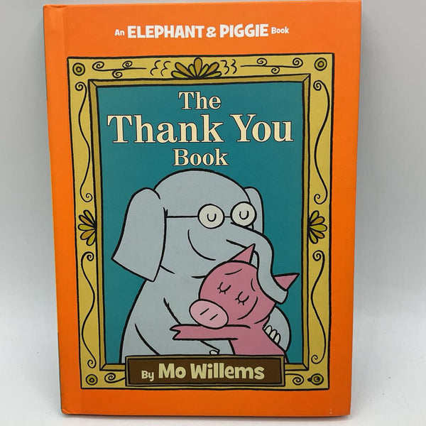 An Elephant & Piggie Book: The Thank You Book(hardcover)