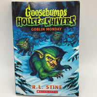 Goosebumps: House of Shivers: Goblin Monday (paperback)