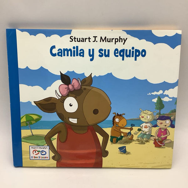 Camila y su Equipo; Camila and her Crew (hardcover)