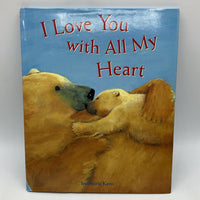 I Love You With All My Heart (hardcover)