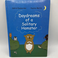 Daydreams of a Solitary Hamster (hardcover)