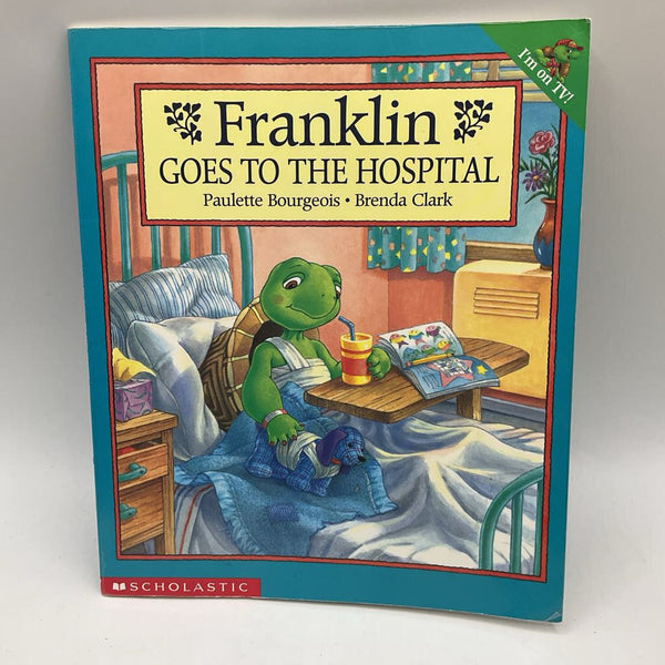 Franklin Goes to the Hospital (paperback)