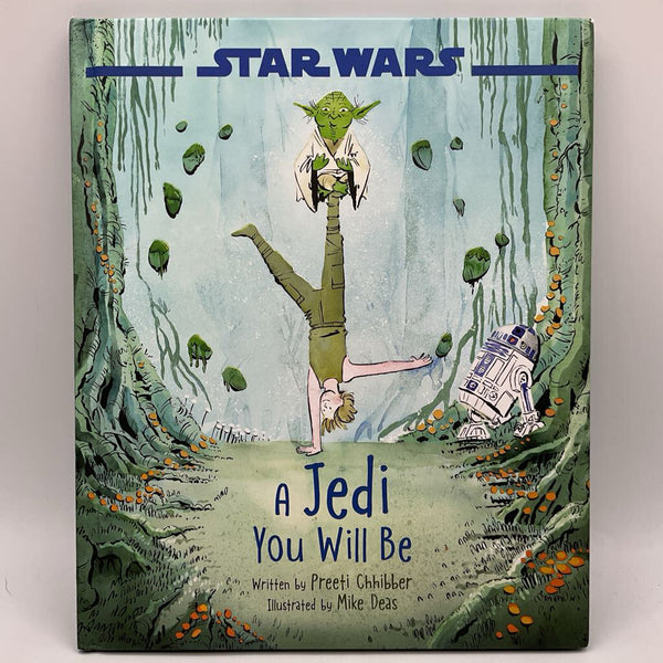 Star Wars: A Jedi You Will Be (hardcover)