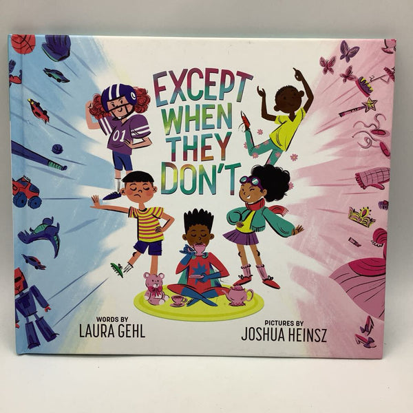 Except When They Don't (hardcover)