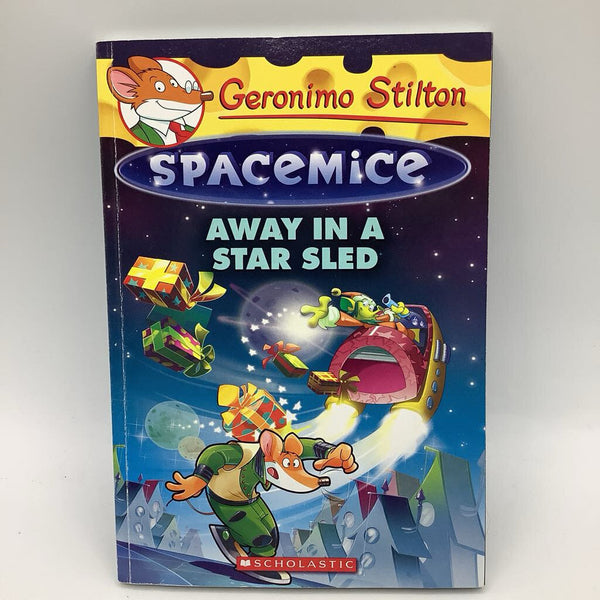 Geronimo Stilton: Spacemice: Away in a Star Sled (paperback)