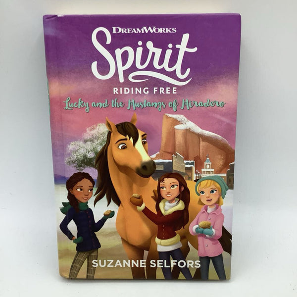 Spirit Riding Free: Lucky and the Mustangs of Miradero (hardcover)