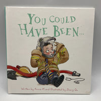You Could Have Been... (hardcover)