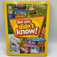 Nat Geo Kids: Bet You Didn't Know! (hardcover)