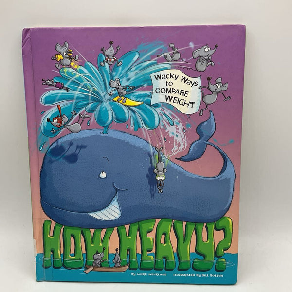 Wacky Ways to Compare Weight (hardcover)