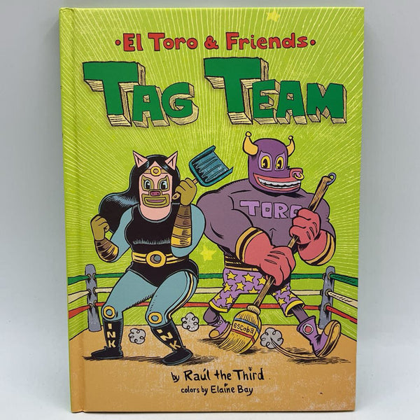 El Toro and Friends: Tag Team (hardcover)