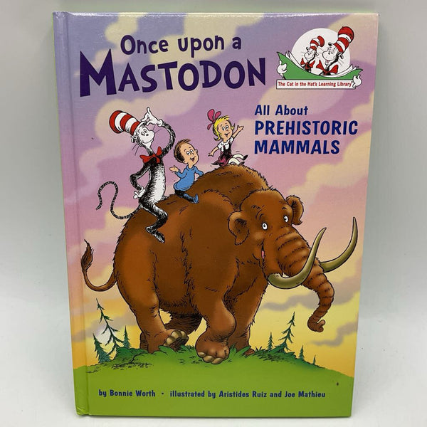 Once Upon a Mastodon: All About Prehistoric Animals (hardcover)