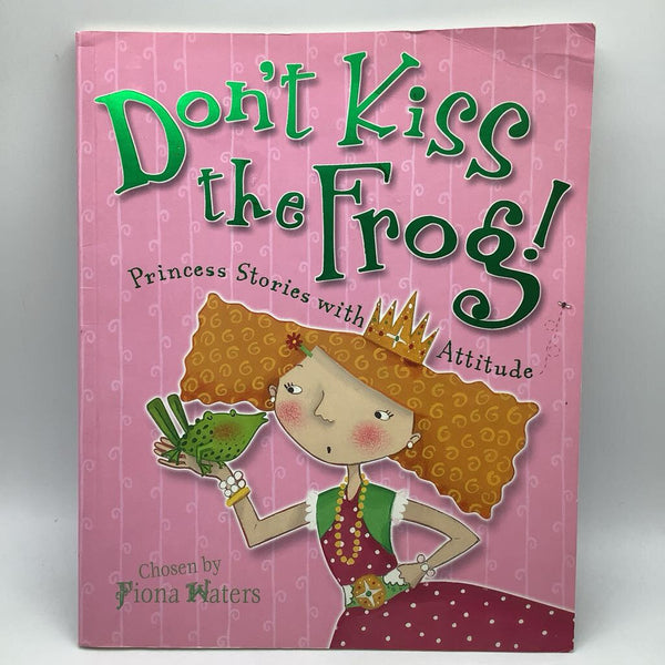 Don't Kiss the Frog! (paperback)